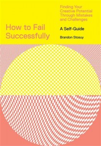 How to Fail Successfully
